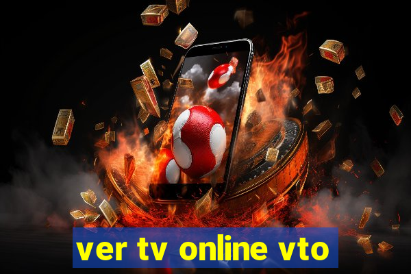 ver tv online vto